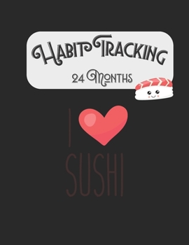 Paperback I Love Sushi Habit Tracking: Habit Tracker Journal Book