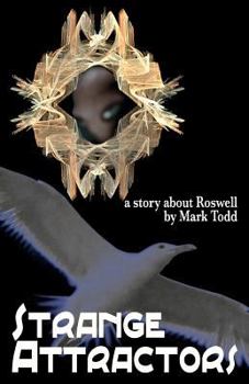 Paperback Strange Attractors: A Story About Roswell Book