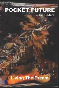 Paperback Pocket Future: Living The Dream Book