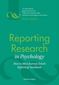 Paperback Reporting Research in Psychology: How to Meet Journal Article Reporting Standards Book
