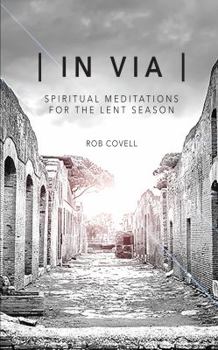 Paperback In Via: Spiritual meditations for the lent season Book