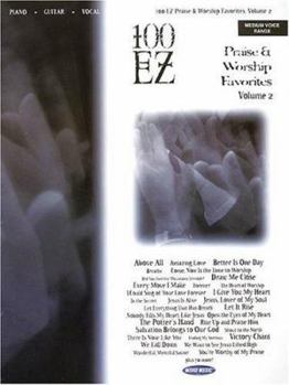 Paperback 100 EZ Praise and Worship Favorites, Vol. 2: Medium Voice Range Book