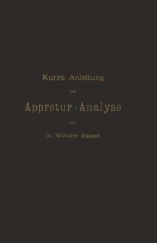 Paperback Kurze Anleitung Zur Appretur-Analyse [German] Book