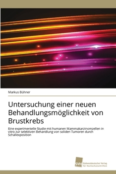 Paperback Untersuchung einer neuen Behandlungsmöglichkeit von Brustkrebs [German] Book
