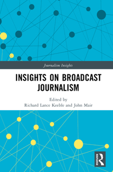 Hardcover Insights on Broadcast Journalism Book