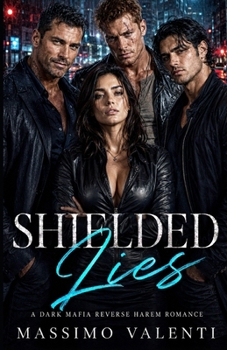 Paperback Shielded Lies: A Dark Mafia Reverse Harem Romance Book
