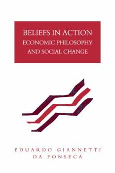 Paperback Beliefs in Action: Economic Philosophy and Social Change Book