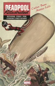 Deadpool Killustrated - Book #2 of the Deadpool Killogy