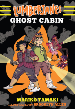 Ghost Cabin - Book #4 of the Lumberjanes (Novels)