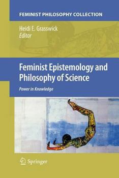 Paperback Feminist Epistemology and Philosophy of Science: Power in Knowledge Book