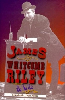 Hardcover James Whitcomb Riley: A Life Book