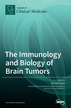 Hardcover The Immunology and Biology of Brain Tumors Book