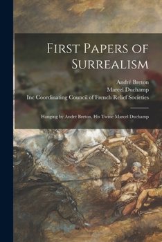 Paperback First Papers of Surrealism: Hanging by André Breton, His Twine Marcel Duchamp Book