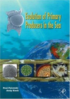 Hardcover Evolution of Primary Producers in the Sea Book