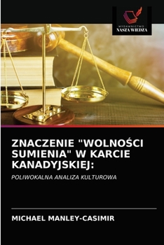 Znaczenie WolnoŚci Sumienia W Karcie Kanadyjskiej