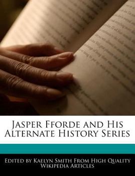 Paperback Jasper Fforde and His Alternate History Series Book