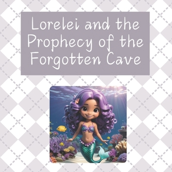 Paperback Lorelei and the Forgotten Cave Book