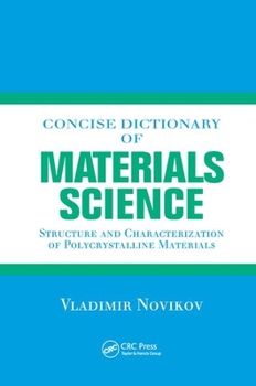 Paperback Concise Dictionary of Materials Science: Structure and Characterization of Polycrystalline Materials Book