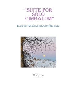 Paperback Suite for Solo Cimbalom: (From the Nosferatu Concerto/Film Score) Book