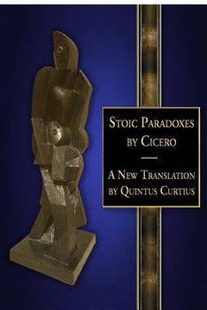 Paperback Stoic Paradoxes: A New Translation Book
