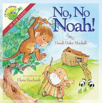 Hardcover I'm Not Afraid Series: No, No, Noah! Book