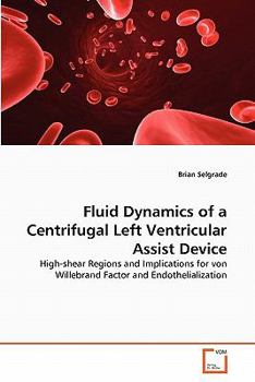Paperback Fluid Dynamics of a Centrifugal Left Ventricular Assist Device Book