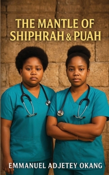 The Mantle of Shiphrah & Puah