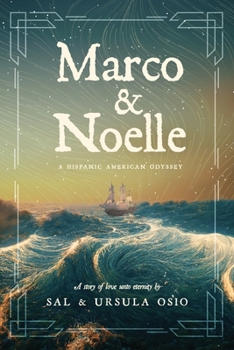 Paperback Marco & Noelle: A Hispanic American Odyssey Book