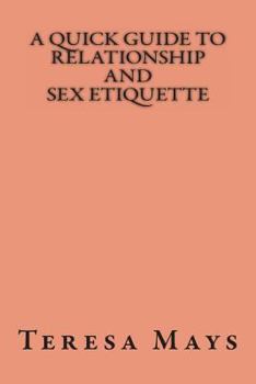 Paperback A Quick Guide To Relationship And Sex Etiquette Book