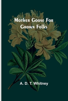 Paperback Mother Goose for Grown Folks Book