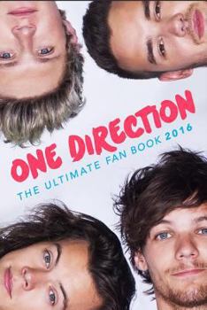 Paperback One Direction: The Ultimate One Direction Fan Book 2016/17: One Direction Book 2016 Book
