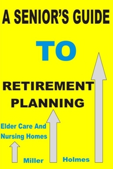 Paperback A Senior's Guide to Retirement Planning Book