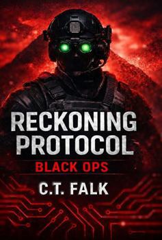 Paperback The Reckoning Protocol: Black Ops (The Kessler Protocol Series) Book