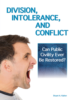 Hardcover Division, Intolerance and Conflict: Can Public Civility Ever Be Restored? Book
