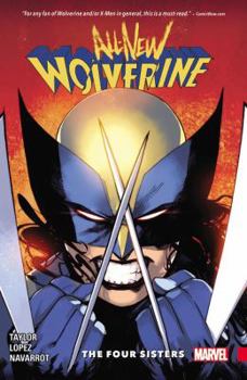 All-New Wolverine, Volume 1: The Four Sisters - Book #1 of the All-New Wolverine (Collected Editions)