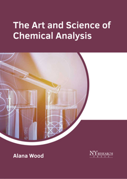 Hardcover The Art and Science of Chemical Analysis Book