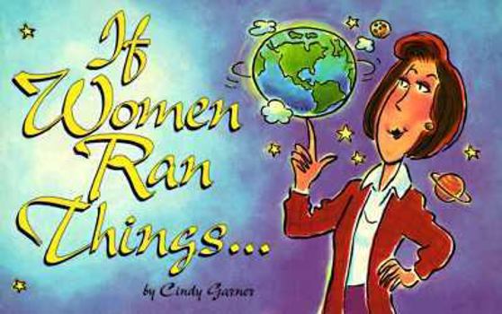 Paperback If Women Ran Things Book