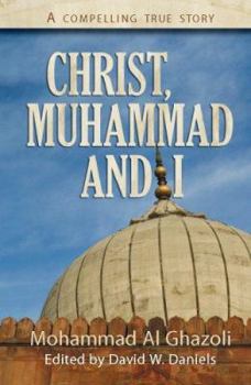 Paperback Christ, Muhammad and I Book