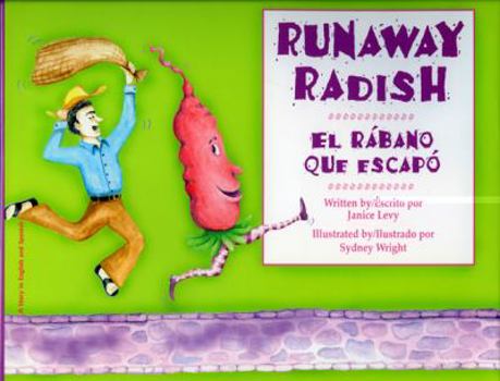 Hardcover Runaway Radish/El Rabano Que Escapo Book