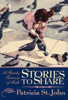 Hardcover Stories to Share: A Family Treasury of Faith Book
