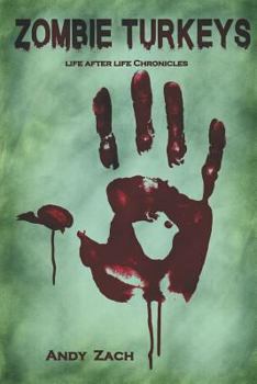 Paperback Zombie Turkeys: How an Unknown Blogger Fought Unkillable Turkeys Book