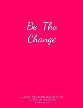 Paperback Inspiration & Gratitude Guided Daily Journal, One Year with Daily Prompts, Rain Forest, Q-007: 8.5x11, Cover Quote: Be The Change Book
