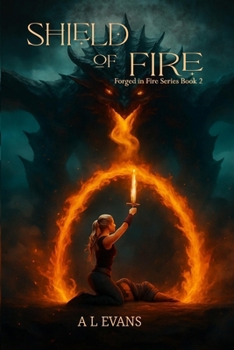 Shield of Fire: Forged in Fire Series, Book 2
