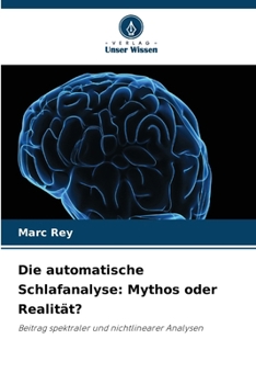 Paperback Die automatische Schlafanalyse: Mythos oder Realität? (German Edition) [German] Book