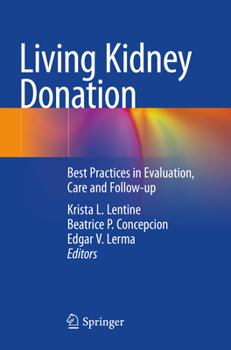 Paperback Living Kidney Donation: Best Practices in Evaluation, Care and Follow-Up Book