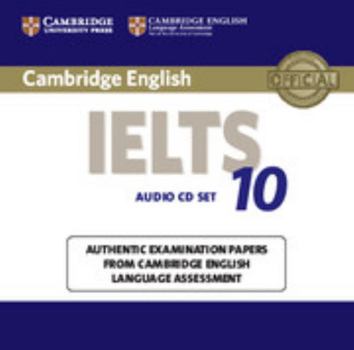 Cambridge Ielts: Authentic Examination Papers from Cambridge English Language Assessment