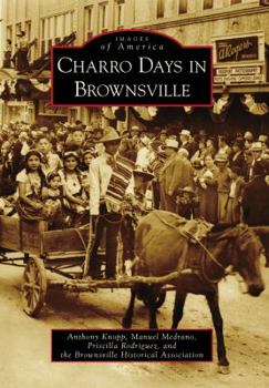 Paperback Charro Days in Brownsville Book