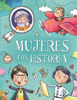 Hardcover Mujeres con Historia (Spanish Edition) [Spanish] Book