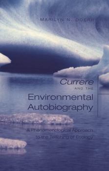 «Currere» and the Environmental Autobiography: A Phenomenological Approach to the Teaching of Ecology