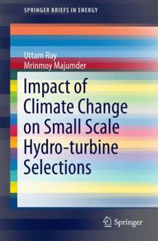Paperback Impact of Climate Change on Small Scale Hydro-Turbine Selections Book